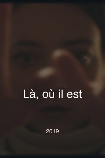 Movie poster for Là, où il est (2019)