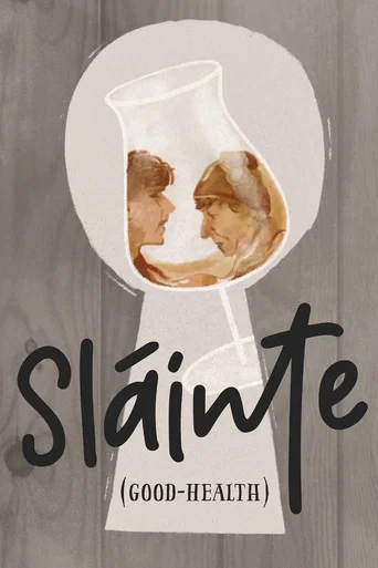 Movie poster for Sláinte (Good-Health) (2021)