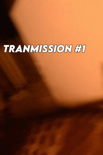 Movie poster for TRANSMISSION #1 (2021)