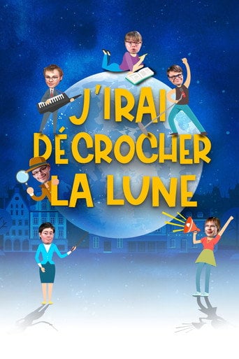 Movie poster for J'irai décrocher la lune (2020)