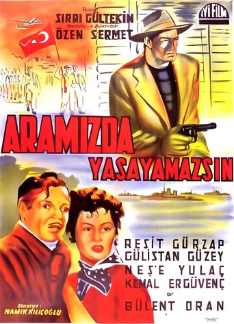 Movie poster for Aramızda Yaşayamazsın (1954)