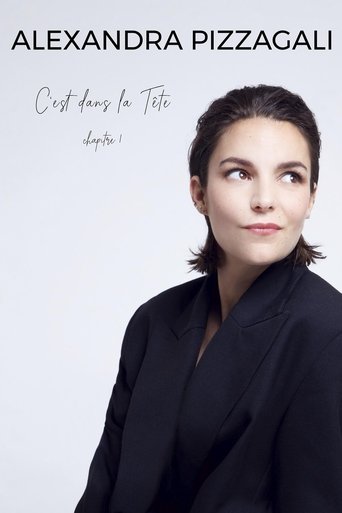 Alexandra Pizzagali : C'est dans la Tête - Chapitre I poster