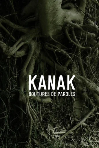 Movie poster for Kanak - Boutures de paroles (2014)