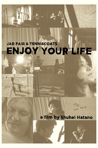 Movie poster for ENJOY YOUR LIFE / Jad Far & Tenniscoats Japan Tour 2011 (2012)