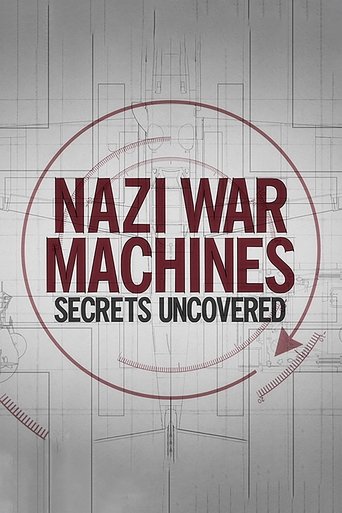 Nazi War Machines: Secrets Uncovered poster