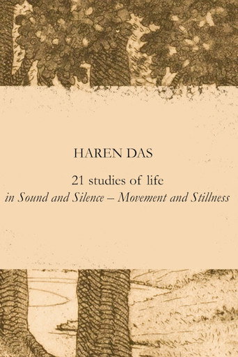 Movie poster for Haren Das: 21 Studies of Life in Sound and Silence – Movement and Stillness (2023)