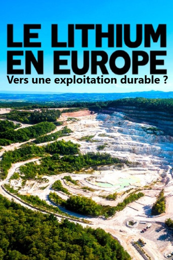 Movie poster for Lithium in Europe: the mining industry of the future? (2025)