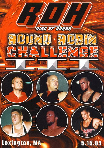 Movie poster for ROH: Round Robin Challenge III (2004)