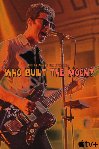 Movie poster for Who Built The Moon? Live: Noel Gallagher’s High Flying Birds (2017)