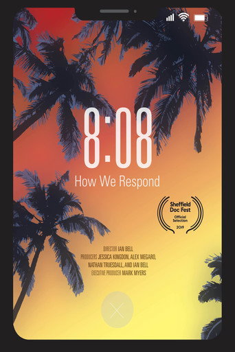 Movie poster for 8:08 - How We Respond (2019)