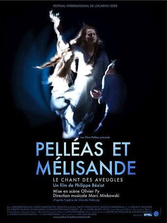 Movie poster for Pelléas et Mélisande, le chant des aveugles (2009)