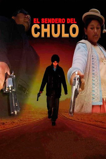 El Sendero del Chulo poster