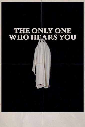 The Only One Who Hears You poster
