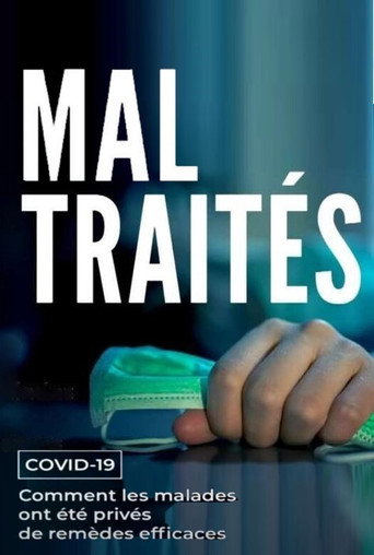 Movie poster for MAL TRAITÉS - Covid-19 : Comment les malades ont été privés de remèdes efficaces (2020)