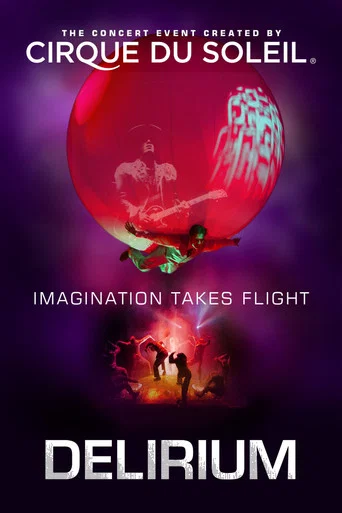 Movie poster for Cirque du Soleil: Delirium (2008)
