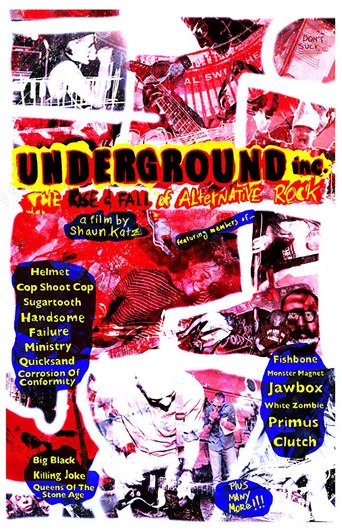 Movie poster for Underground Inc: The Rise and Fall of Alternative Rock (2019)