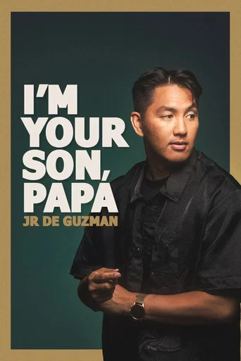 Movie poster for JR De Guzman: I'm Your Son, Papa (2024)