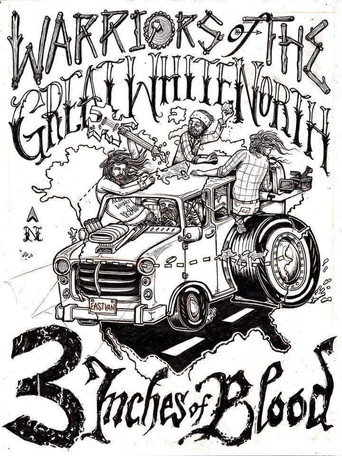 Movie poster for 3 Inches Of Blood: Warriors Of The Great White North (2014)