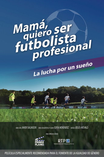 Mamá quiero ser futbolista profesional poster