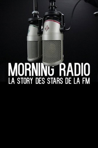 Movie poster for Morning Radio - La story des stars de la FM (2017)