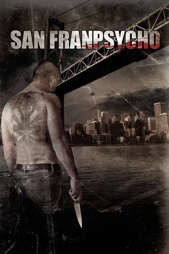 Movie poster for San Franpsycho (2006)