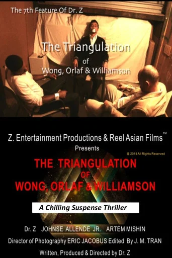 Movie poster for The Triangulation of Wong, Orlaf & Williamson (2014)