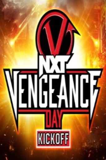 Movie poster for NXT Vengeance Day 2024 Kickoff (2024)