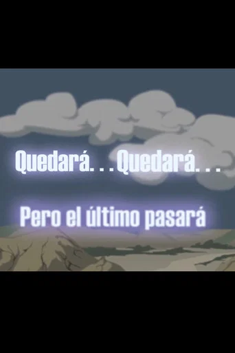 Movie poster for Quedará quedará pero el último pasará (2017)