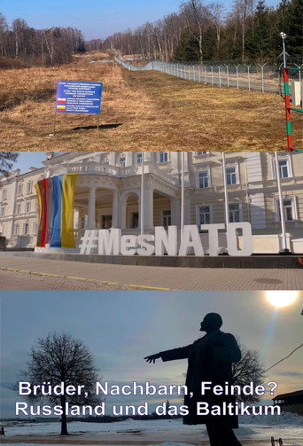 Movie poster for Brüder, Nachbarn, Feinde? Russland und das Baltikum (2022)
