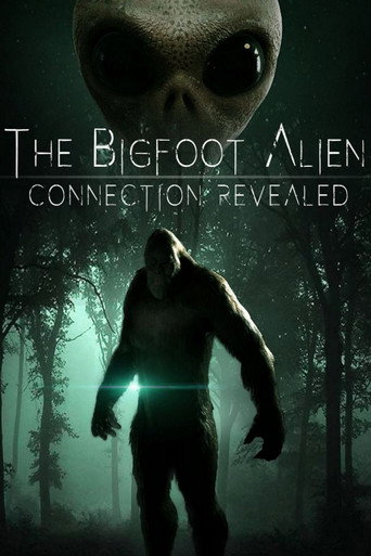 Movie poster for The Bigfoot Alien Connection Revealed (2020)