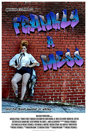 Frankly a Mess poster