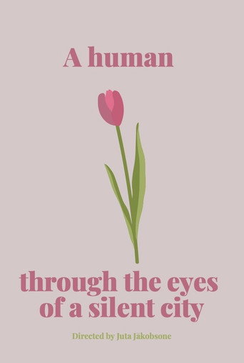 Movie poster for A human through the eyes of a silent city (2022)