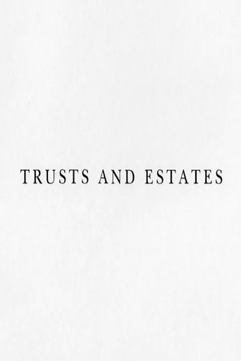 Movie poster for Trusts and Estates (2013)