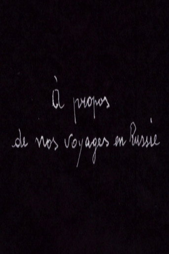 Movie poster for À propos de nos Voyages en Russie (2016)
