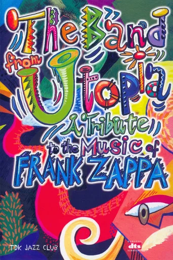Movie poster for Band from Utopia: A Tribute to the Music of Frank Zappa (2002)