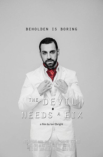 Movie poster for The Devil Needs a Fix (2017)