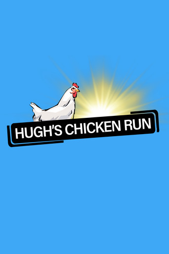 Hugh's Chicken Run poster