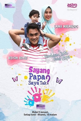 Sayang Papa Saya Raya Tak poster