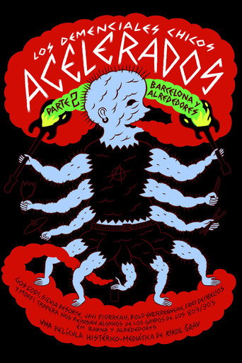 Movie poster for Los demenciales chicos acelerados. Pt 2: Barcelona y alrededores
