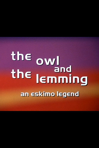 Movie poster for The Owl and the Lemming: An Eskimo Legend (1971)