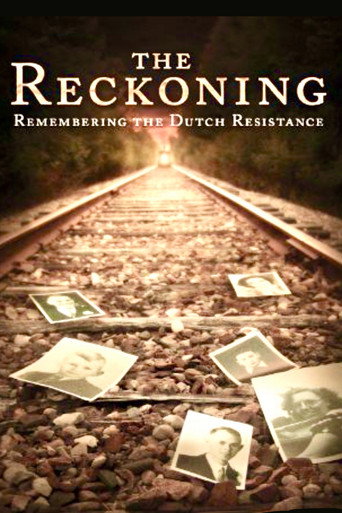 Movie poster for The Reckoning: Remembering the Dutch Resistance (2007)