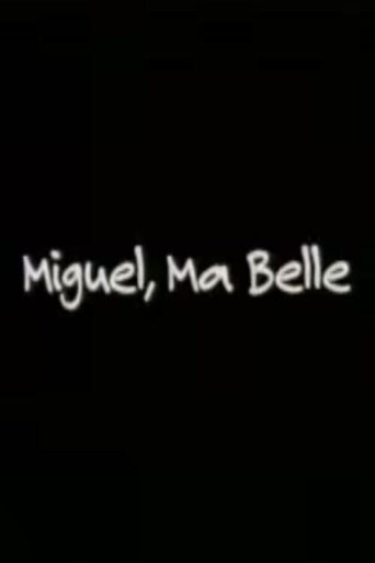 Movie poster for Miguel, Ma Belle (1996)