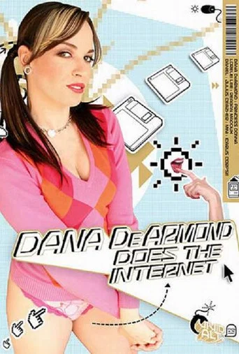 Movie poster for Dana DeArmond Does the Internet (2006)