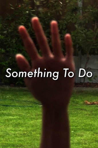 Movie poster for Something To Do (2023)