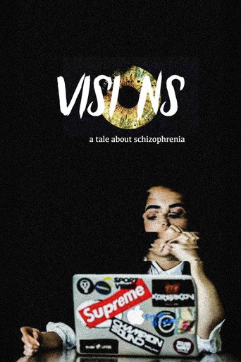 Movie poster for Visions: A tale about Schizophrenia (2017)