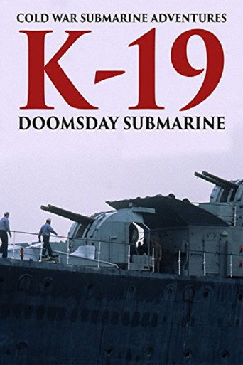 Movie poster for Cold War Submarine Adventures: K-19 - Doomsday Submarine (2002)