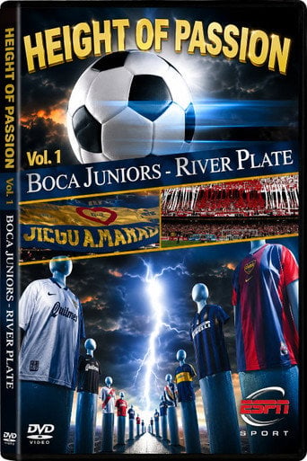 Movie poster for Height of Passion - Vol.1 - Boca Juniors / River Plate (2001)