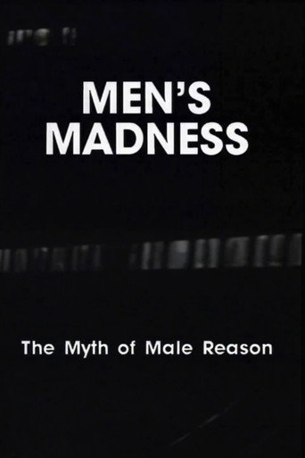 Men's Madness - The Myth of Male Reason poster