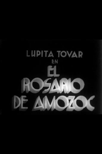 Movie poster for El rosario de Amozoc (1938)