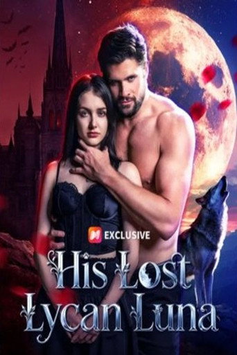 Series poster for His Lost Lycan Luna (2025)